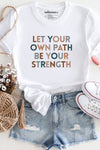 Let your Own Path T-Shirt White