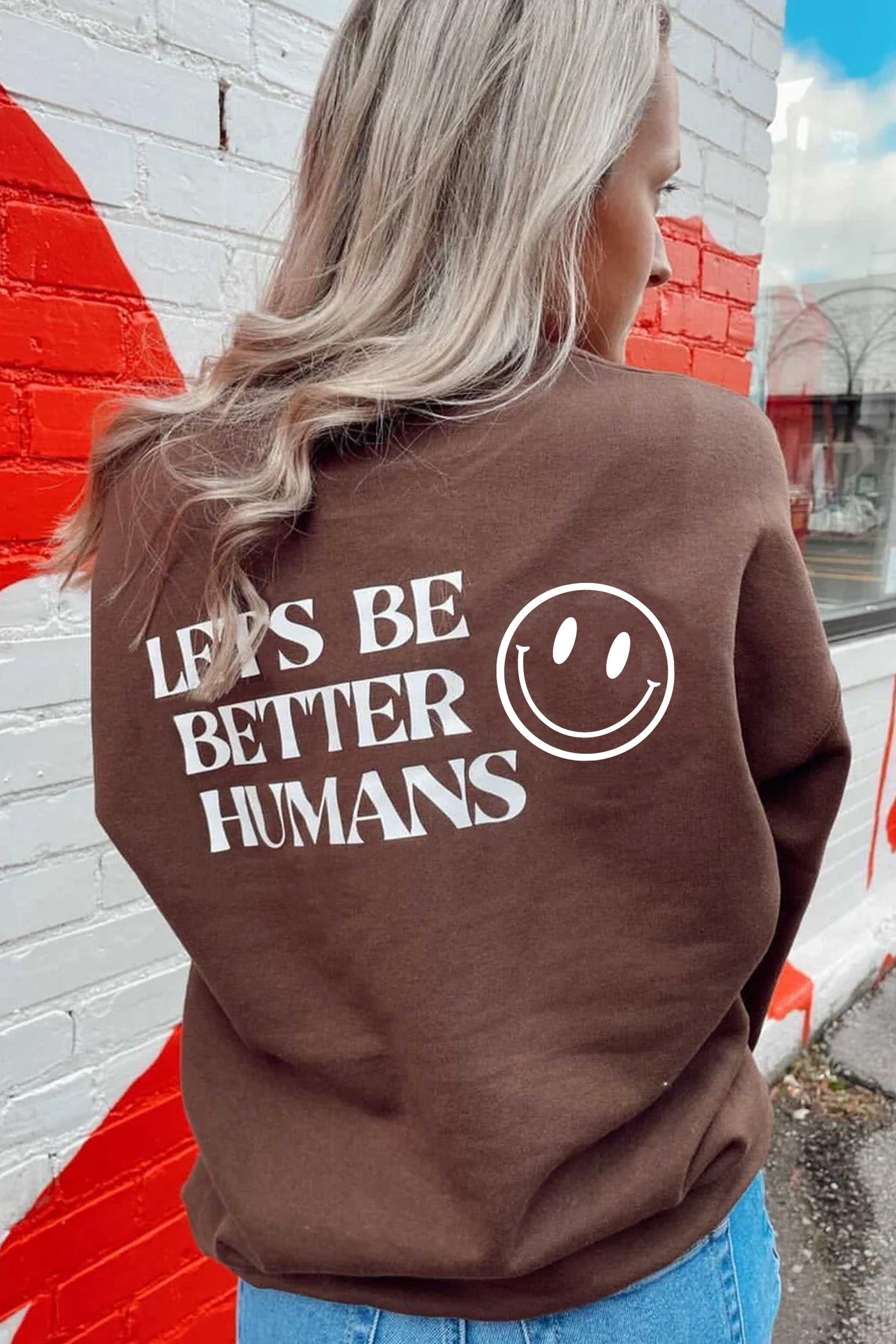 Let's Be Better Humans Sweatshirt Cocoa Sweatshirt Selfawear 