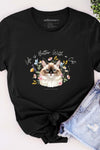 Life is Better with a Cat T-Shirt Black