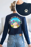 Life is Better with a Dog Long Sleeve T-Shirt Navy