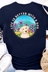 Life is Better with a Dog T-Shirt Navy