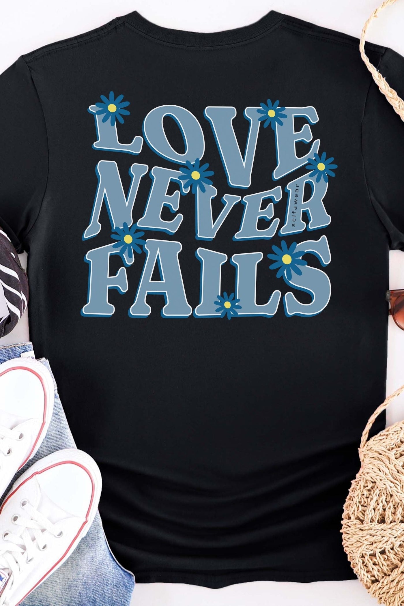 Love Never Fails T-Shirt Black Shirts Selfawear 