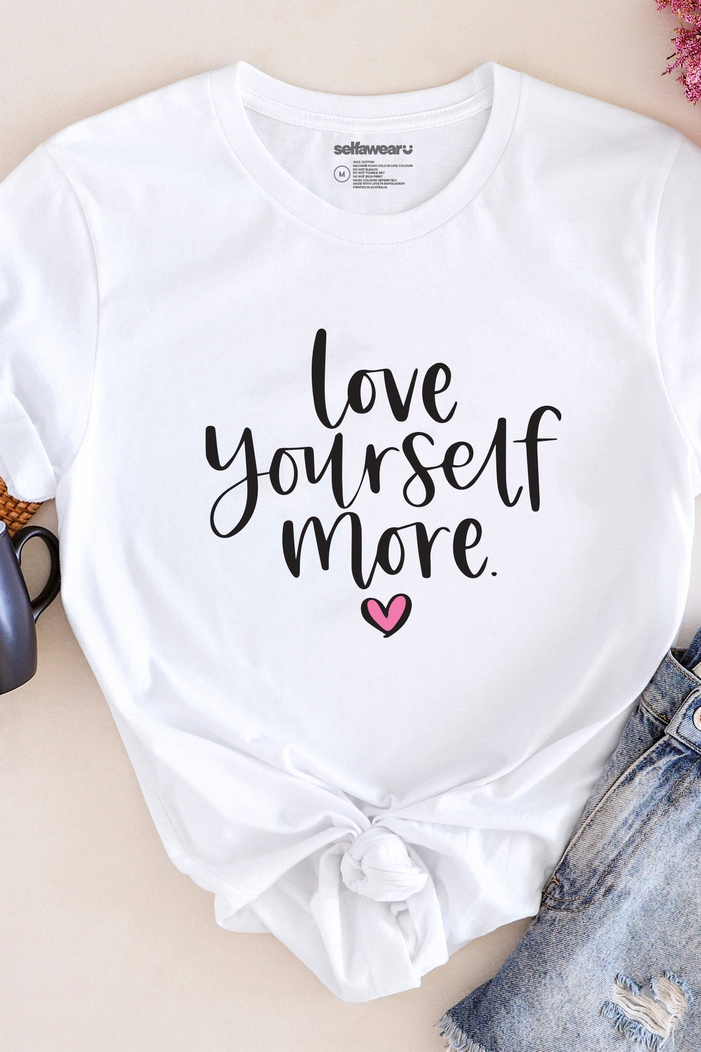 Love Yourself More T-Shirt White Shirts Selfawear 