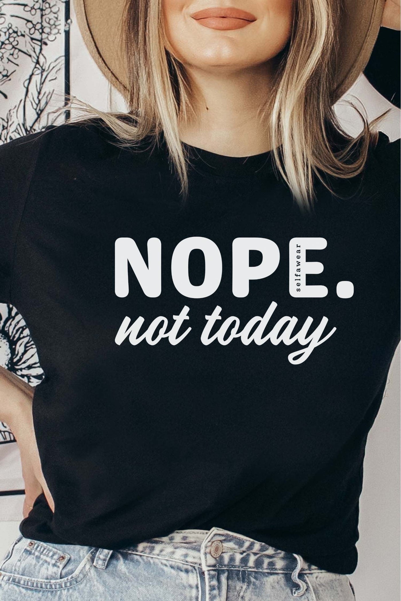 Nope Not Today T-Shirt Black Shirts Selfawear 
