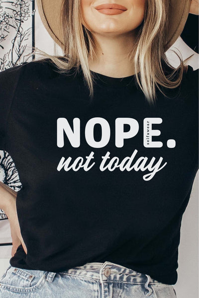 Nope Not Today T-Shirt Black Shirts Selfawear 