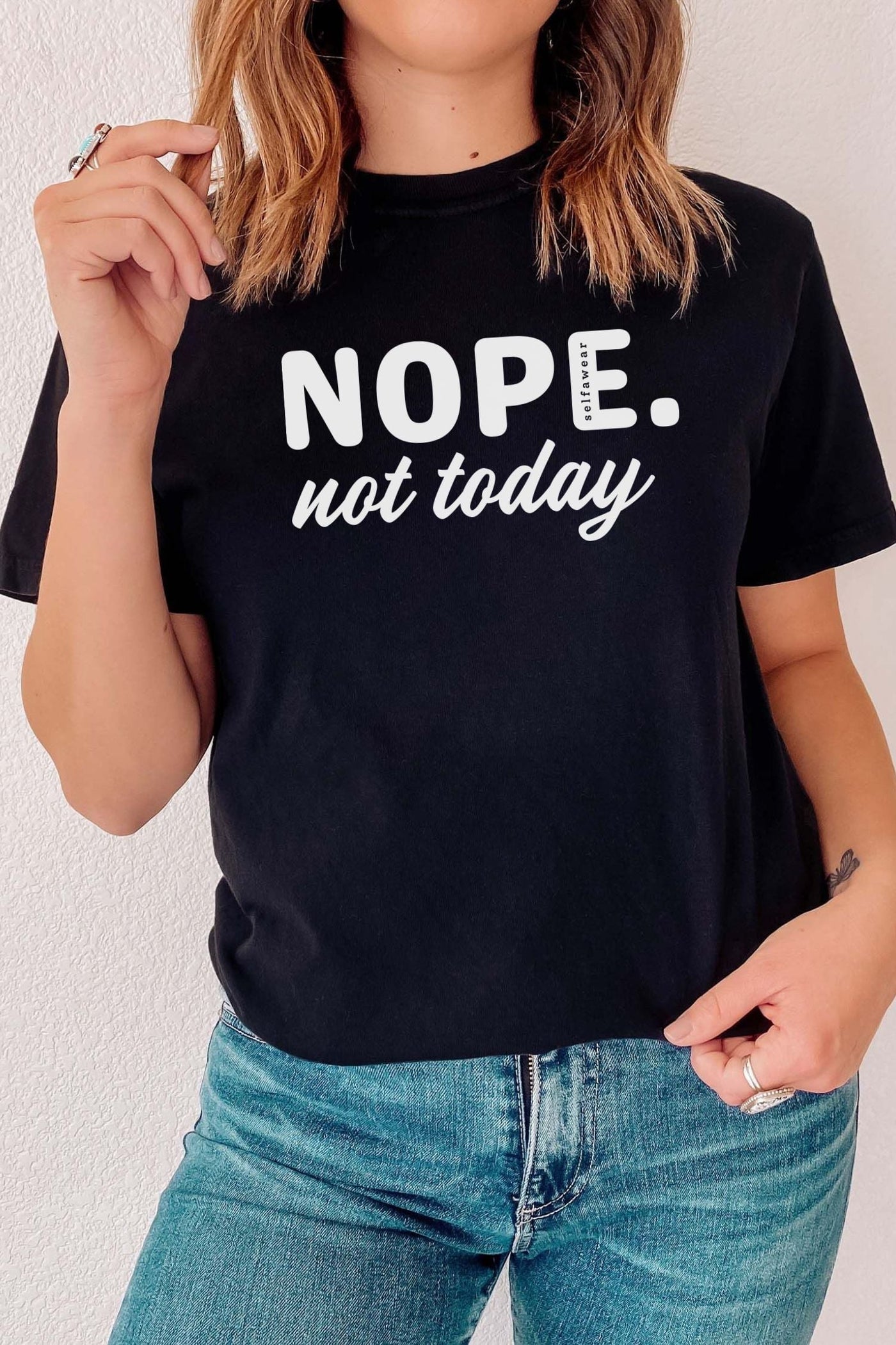 Nope Not Today T-Shirt Black Shirts Selfawear 