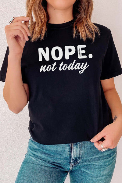 Nope Not Today T-Shirt Black Shirts Selfawear 