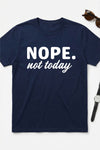 Nope Not Today T-Shirt Navy