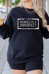 Perfectly Imperfect Sweatshirt Black