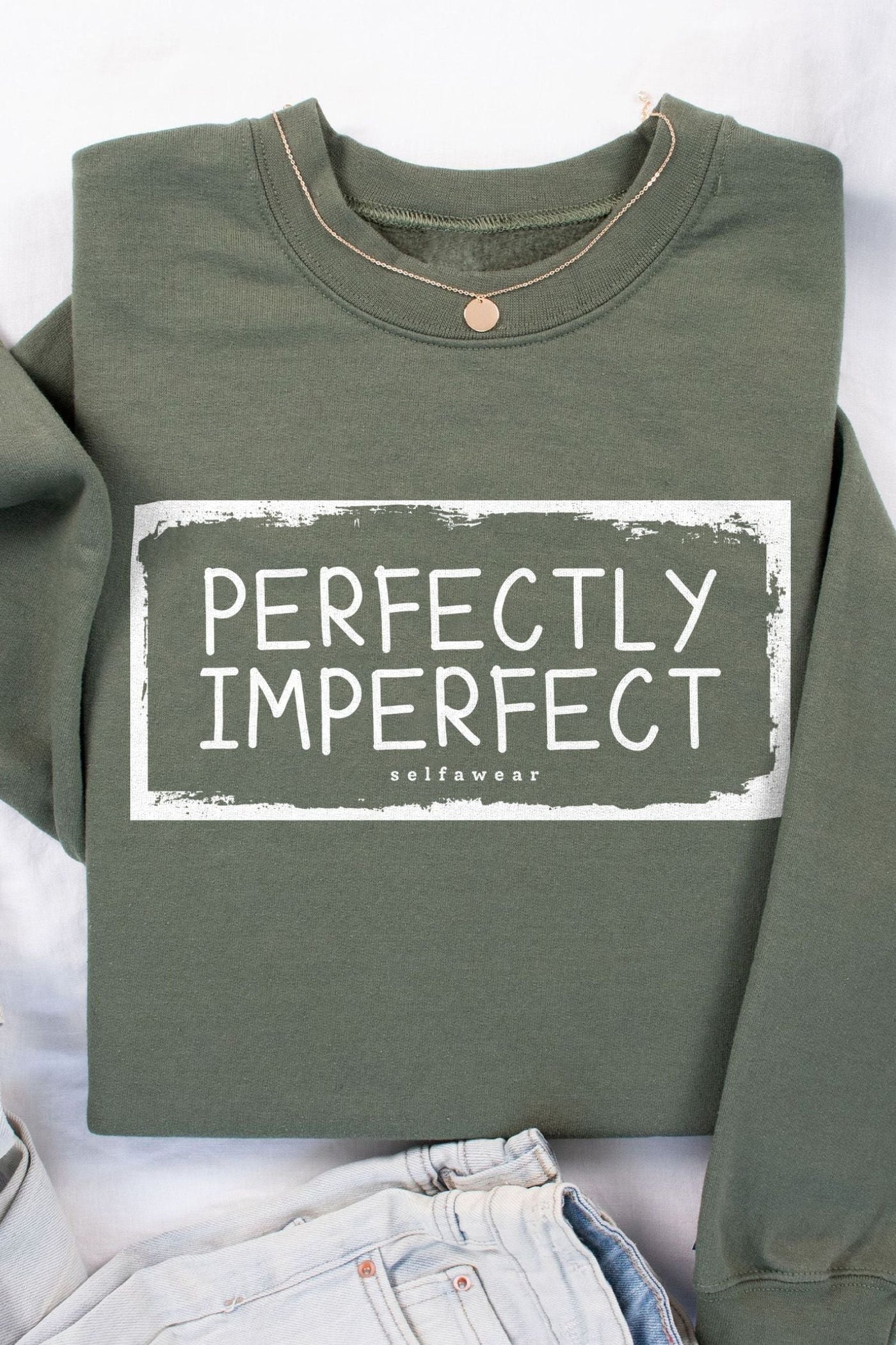 Perfectly Imperfect Sweatshirt Olive Sweatshirt Selfawear 