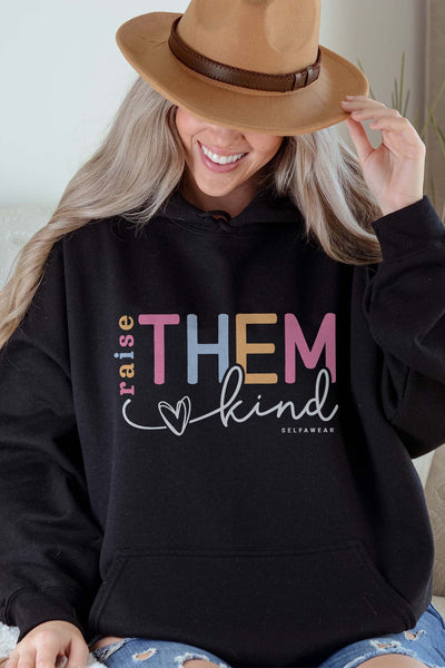 Raise Them Kind Hoodie Black Hoodie Selfawear 