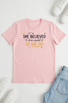 She Believed T-Shirt Pale Pink