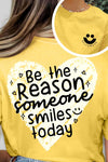 Reason Someone Smiles Today T-Shirt Yellow