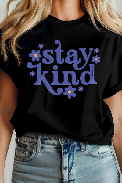 Stay Kind T-Shirt Black Shirts Selfawear 