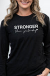 Stronger Than Yesterday Long Sleeve T-Shirt Black