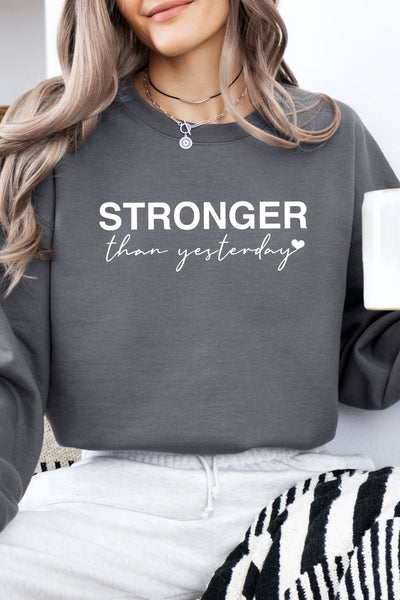 Stronger Than Yesterday Sweatshirt Charcoal Sweatshirt Selfawear 