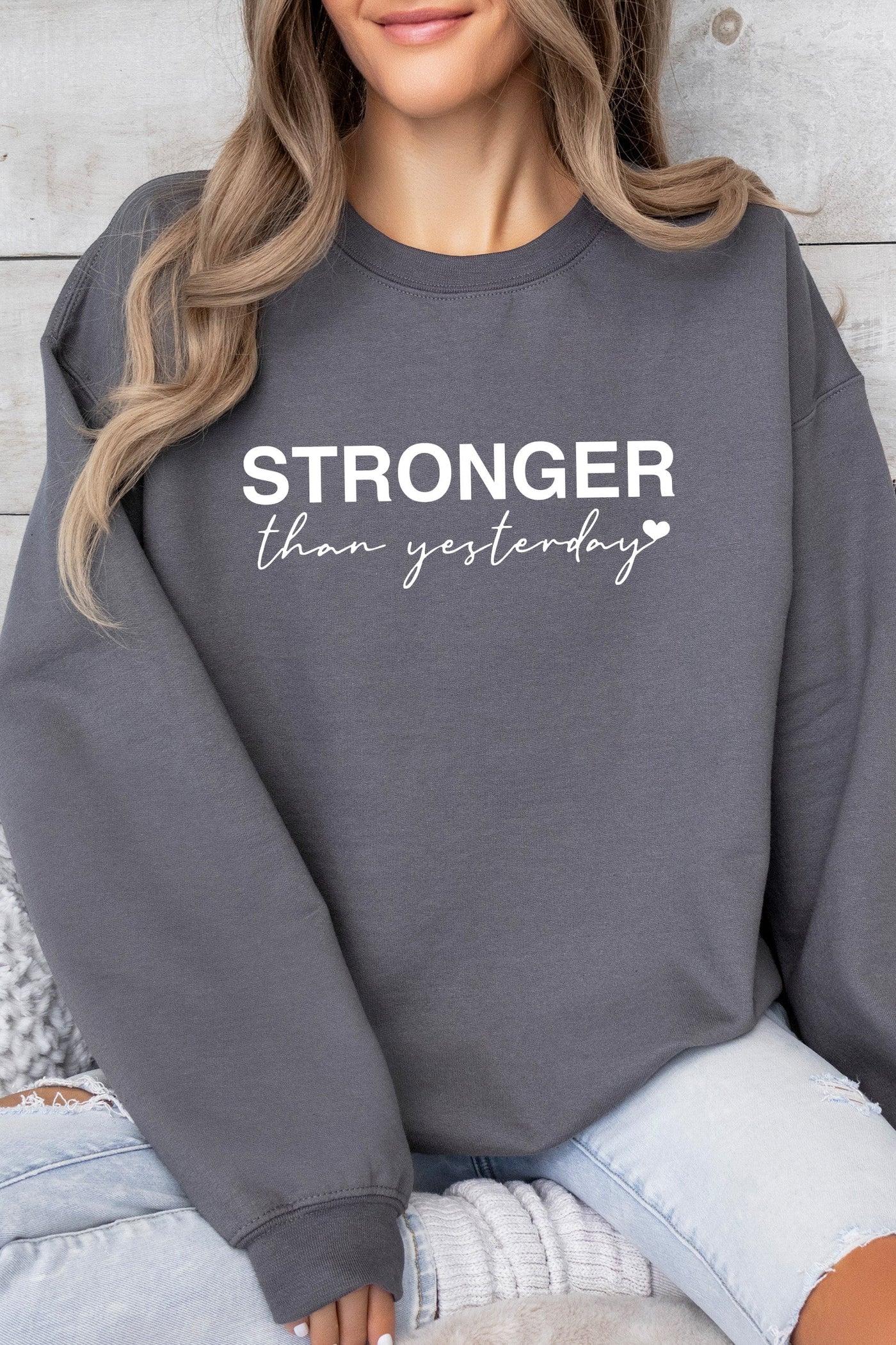 Stronger Than Yesterday Sweatshirt Charcoal Sweatshirt Selfawear 