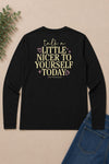Talk Nice Long Sleeve T-Shirt Black