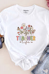 Teacher Life T-Shirt White