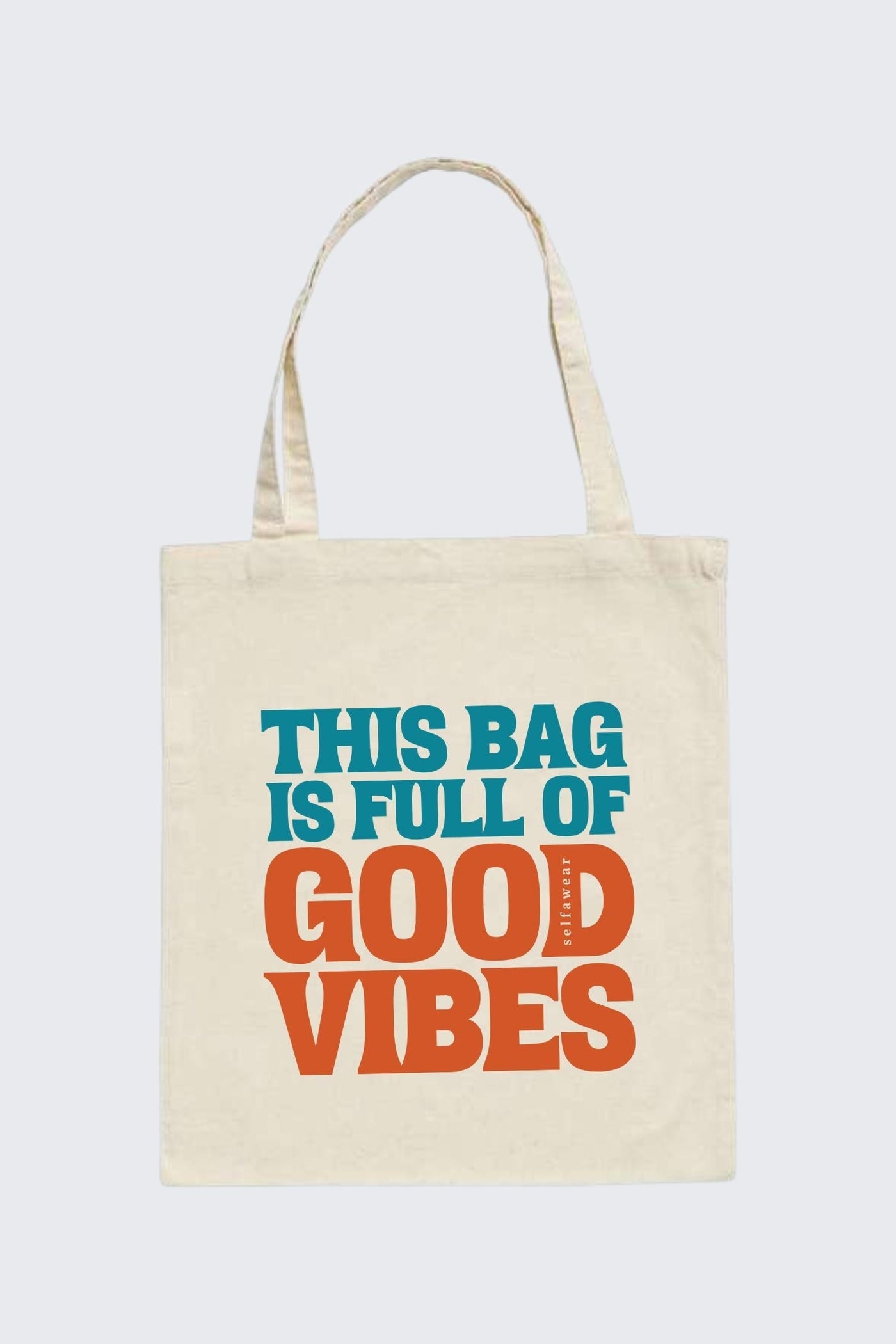 "This bag is full of good vibes" - Tote Bag Natural Tote Bag Selfawear 