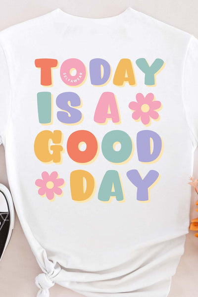 Today is a Good Day Long Sleeve T-Shirt White Long Sleeve Shirts Selfawear 