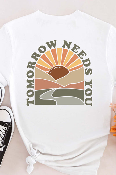 Tomorrow Needs You T-Shirt White Shirts Selfawear 