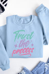 Trust The Process Sweatshirt Sky Blue