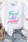 Trust The Process T-Shirt White