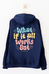 What if it all works out Hoodie Navy