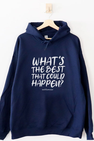 What's The Best That Could Happen Hoodie Navy Hoodie Selfawear 