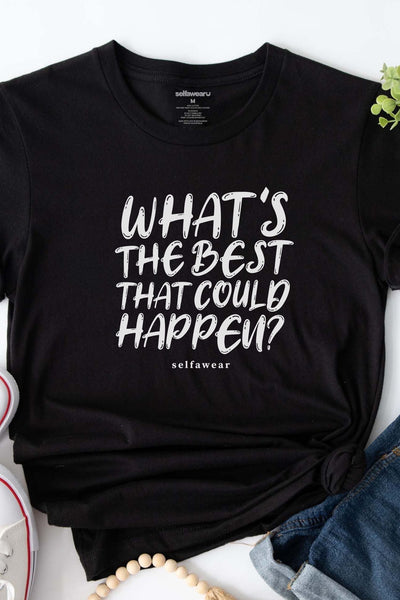 What's The Best That Could Happen Long Sleeve T-Shirt Black Long Sleeve Shirts Selfawear 