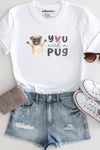You Need a Pug T-Shirt White