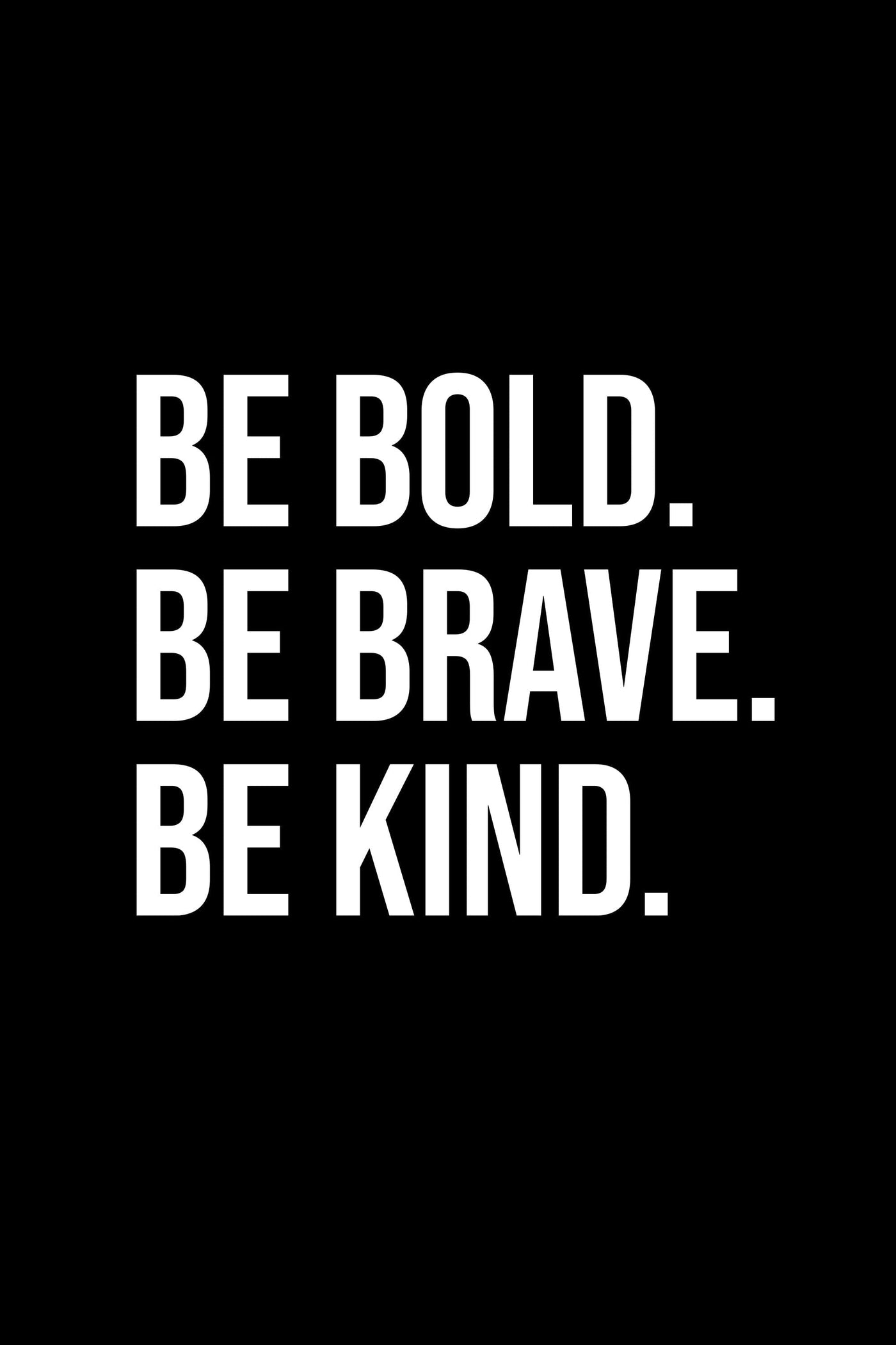 Be Bold. Be Brave T-Shirt Black Shirts Selfawear 