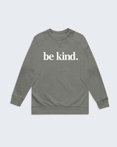 Be Kind. Classic Sweatshirt Sage Sweatshirt Selfawear 