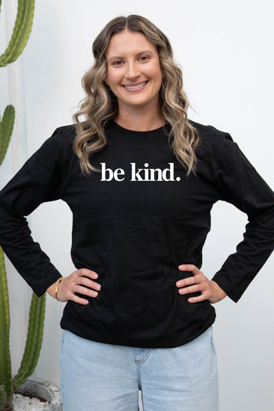 Be Kind. Long Sleeve T-Shirt Black Long Sleeve Shirts Selfawear 
