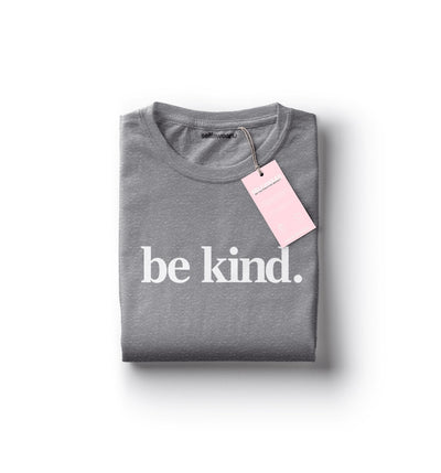 Be Kind. T-Shirt Grey Marle Shirts Selfawear S 