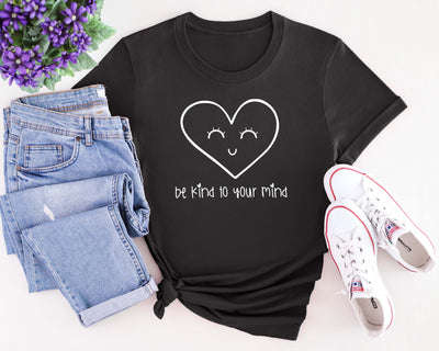 Be Kind To Your Mind T-Shirt Black Shirts Selfawear 