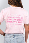 Better Place With You T-Shirt Pink