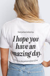 Have An Amazing Day T-Shirt White