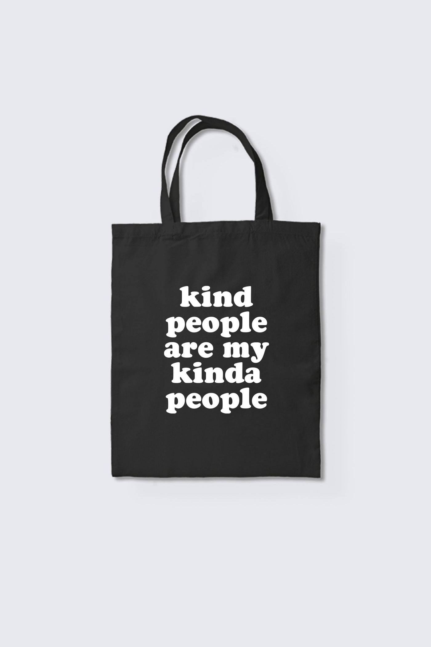 Kind People Are My Kinda People Tote Bag Tote Bag Selfawear 