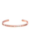She Believed She Could, So She Did - Cuff Bracelet