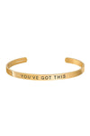 You've Got This - Cuff Bracelet